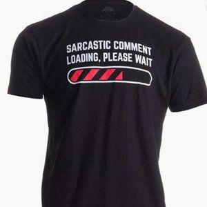 sarcastic comment shirt